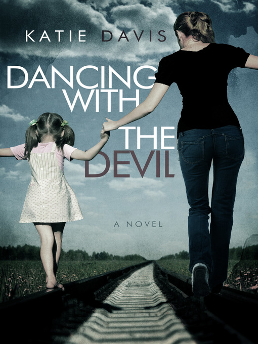 Title details for Dancing with the Devil by Katie Davis - Available